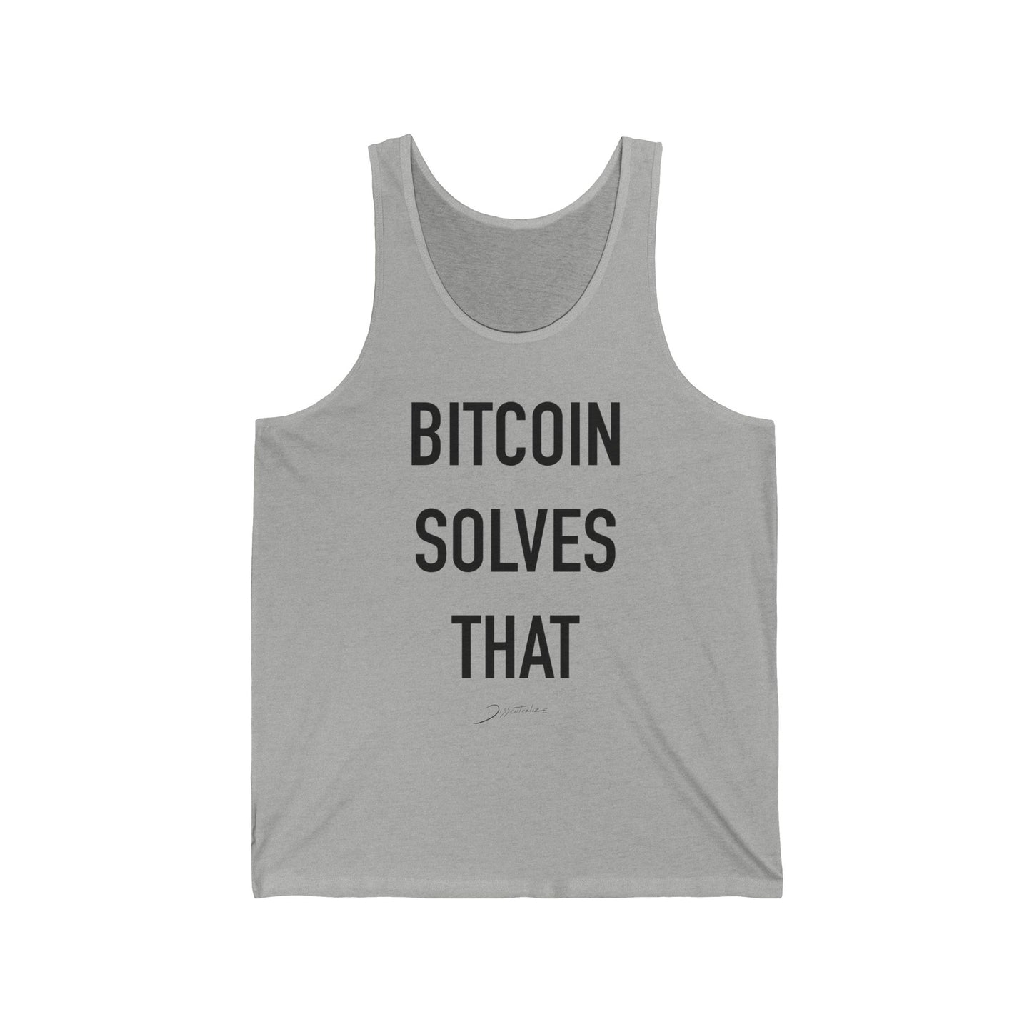 Bitcoin Solves That (Tank)